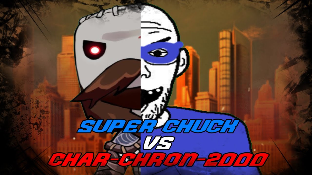 Super Chuck VS Char Chron 2000 thumbnail